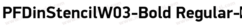 PFDinStencilW03-Bold Regular字体转换